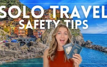 Solo Travel Safety Tips: How to Explore Safely Alone | Essential Advice for Solo Travelers